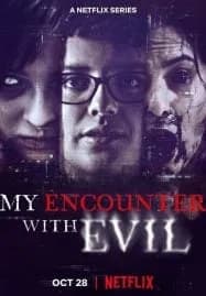 My Encounter With Evil (2022) เมื่อเราเจอกับปีศาจ