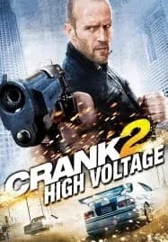 Crank High Voltage (2009) แครงก์ คนคลั่งไฟแรงสูง