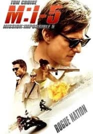 Mission Impossible 5 Rogue Nation (2015) มิชชั่น อิมพอสซิเบิ้ล 5 ปฏิบัติการรัฐอำพราง