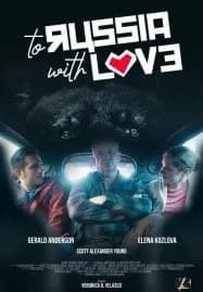 To Russia with Love (2022) ด้วยรักแด่รัสเซีย
