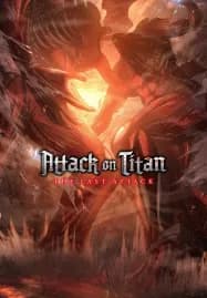 Attack on Titan the Movie The Last Attack (2024) ผ่าพิภพไททัน การจู่โจมครั้งสุดท้าย
