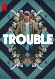 Trouble ผิดที่ ผิดทาง (2024)