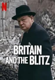 Britain and the Blitz (2025) ยุทธการเดอะบลิตซ์พิชิตอังกฤษ