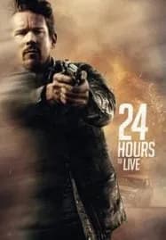 24 Hours to Live (2017) 24 ชั่วโมง จับเวลาฝ่าตาย