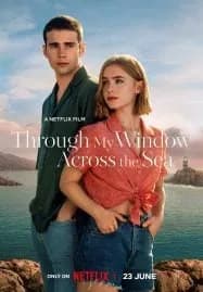 Through My Window Across the Sea (2023) รักผ่านหน้าต่าง หัวใจข้ามทะเล