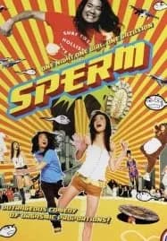 The Sperm (2007) อสุจ๊าก