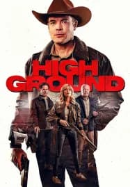 High Ground (2025) ไฮกราวด์ ศึกเลือดชายแดน