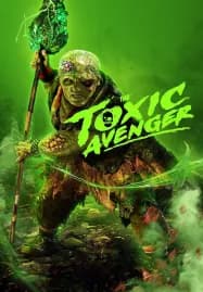 The Toxic Avenger Unrated (2025) ฮีโร่พันธุ์ท็อกซิก