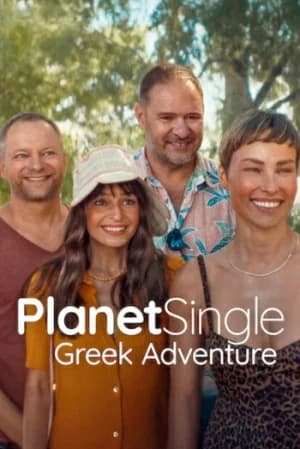 Planet Single Greek Adventure (2025) เกาะรักพักโสด ผจญภัยในก...