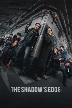 The Shadows Edge (2025) แผนระห่ำ ใหญ่ฟัดเดือด