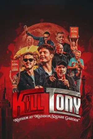 Kill Tony Mayhem at Madison Square Garden (2025) จลาจลที่เมด...