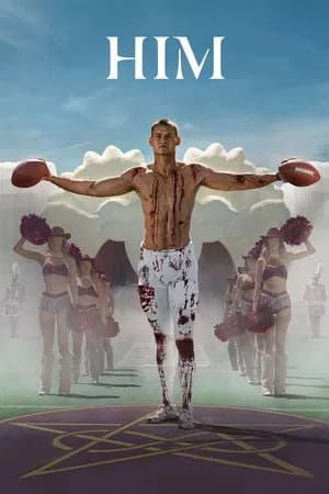Him (2025) ตำนานคนจริง