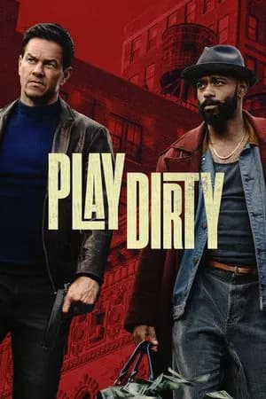 Play Dirty (2025) หักหลังต้องหักเหลี่ยม